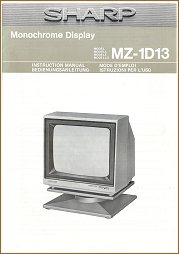 MZ-1D13 Monochrome Display Instruction Manual